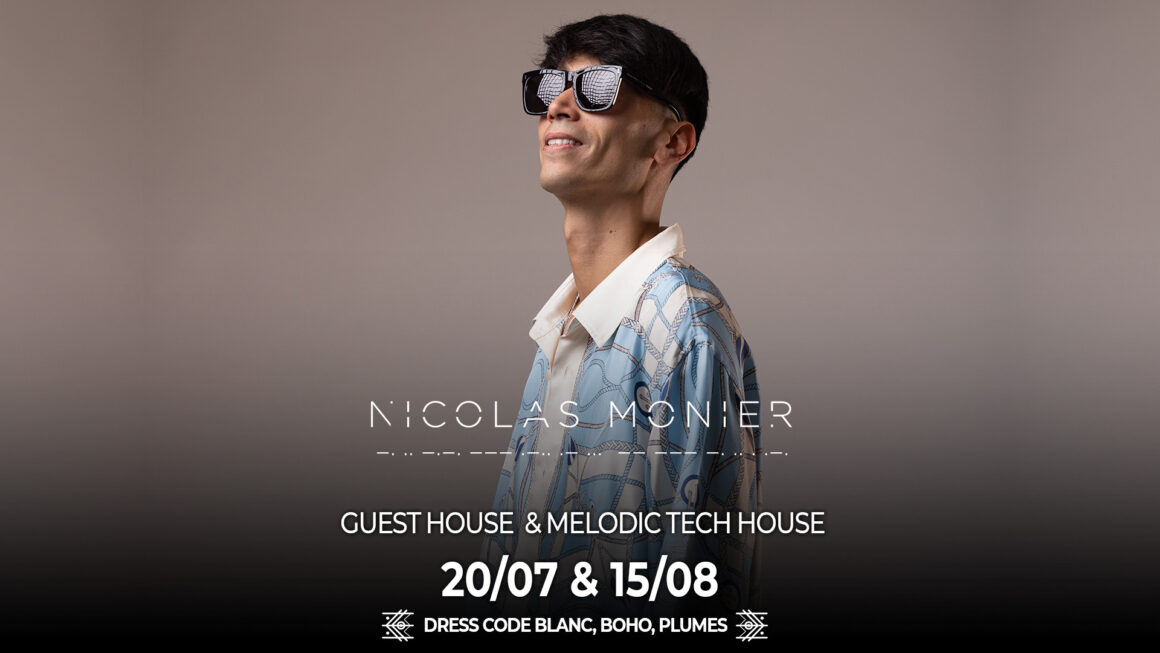 20/07 & 15/08  ✨ NICOLAS MONIER ✨ HOUSE & MELODIC TECH HOUSE 🎤 SHAINA PRONZOLA 🎤 SINGER