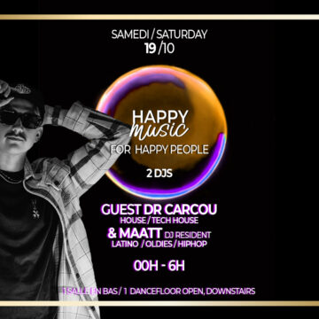 19 /10 ✨ HAPPY MUSIC ✨ Guest Dr Carcou ✨