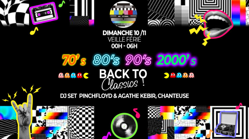 10/11 BACK TO CLASSICS, DJ & CHANTEUSE