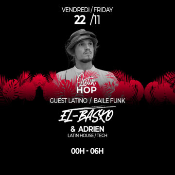 22/11 LATIN HOP: GUEST EL BASKO22/11