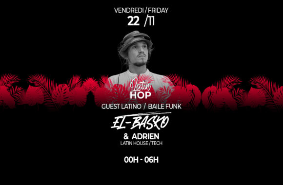 22/11 LATIN HOP: GUEST EL BASKO22/11