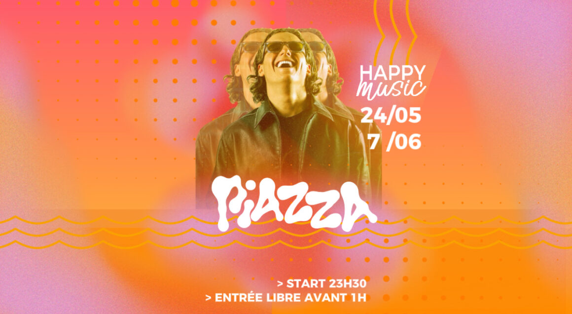 HAPPY MUSIC BY PIAZZA