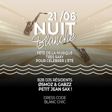 21/06 NUIT BLANCHE & SAX