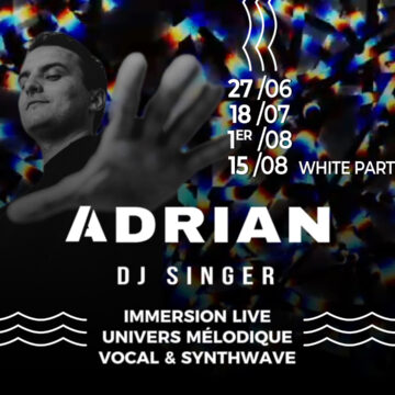 IMMERSION LIVE : ADRIAN, DJ SINGER