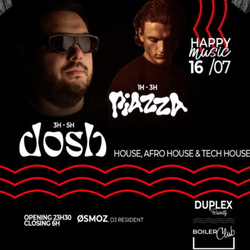 16/07 HAPPY MUSIC FESTIVAL : DOSH, PIAZZA, ØSMOZ