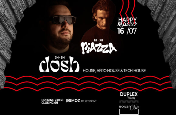16/07 HAPPY MUSIC FESTIVAL : DOSH, PIAZZA, ØSMOZ