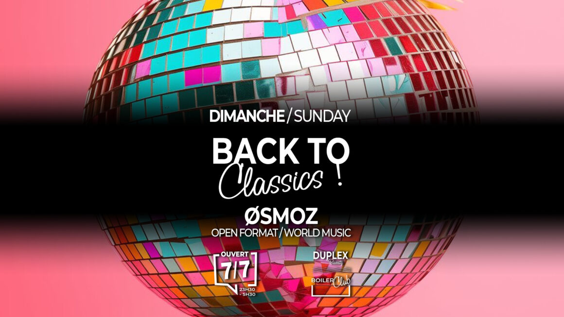 LES DIMANCHES BACK TO CLASSICS