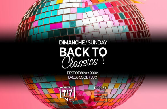 DIMANCHE / SUNDAY : BACK TO CLASSICS DIMANCHE / SUNDAY : BACK TO CLASSICS
