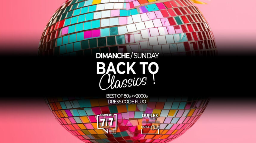 LES DIMANCHES BACK TO CLASSICS