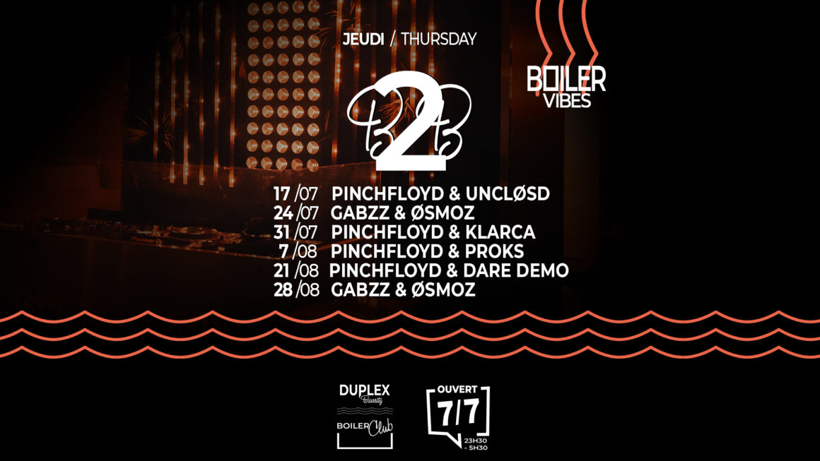 JEUDI / THURSDAY : BOILER VIBES & B2B