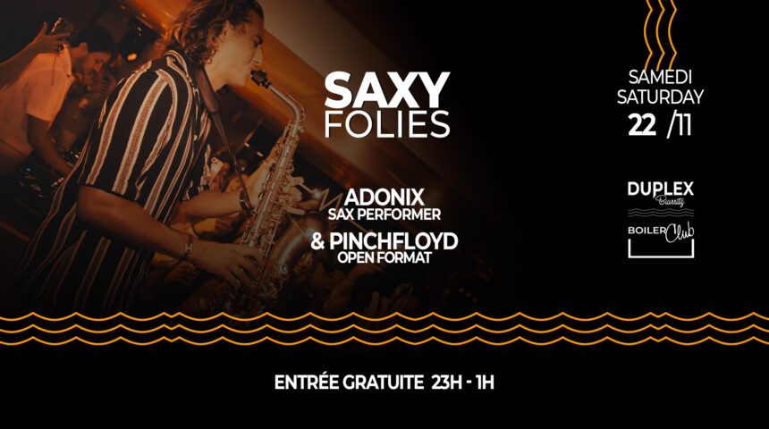 22/11 SAXY FOLIES 22/11 SAXY FOLIES
