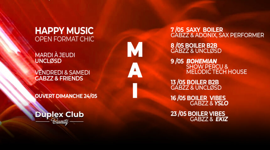SAVE THE DATE : Vos soirées de Mai au Duplex Club !