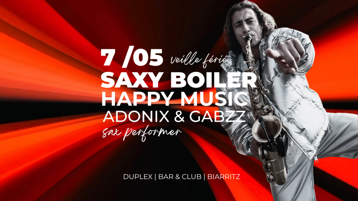 Saxy Boiler au Duplex Club Biarritz | DJ & Live Sax