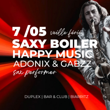 Saxy Boiler au Duplex Club Biarritz | DJ & Live Sax