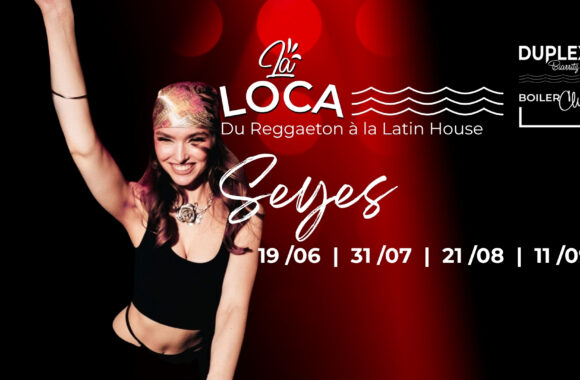 LA LOCA DE SEYES : les escales ESTIVALES